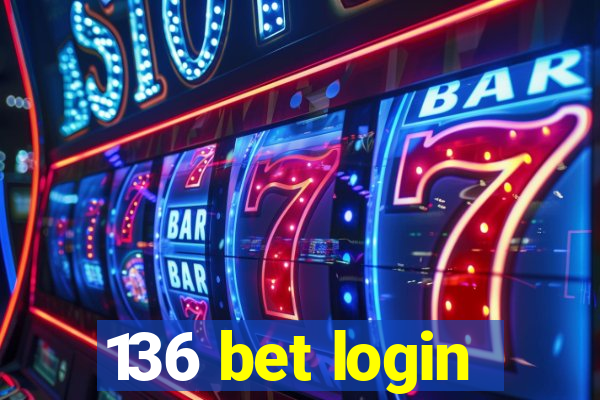 136 bet login